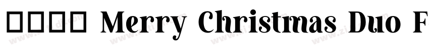 免费获取 Merry Christmas Duo Font字体转换 免费获取 Merry Christmas Duo Font字体转换